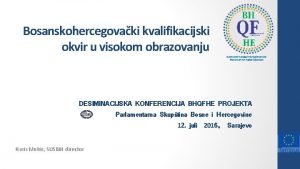 Bosanskohercegovaki kvalifikacijski okvir u visokom obrazovanju Bosnia and