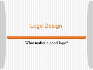 What makes a logo What makes a logo