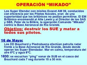 OPERACIN MIKADO Los Super Etendar con misiles Exocet