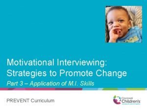 Motivational Interviewing Strategies to Promote Change Part 3
