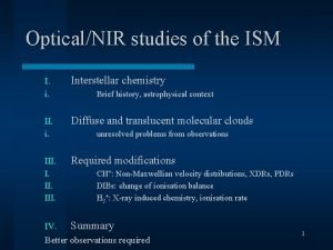 OpticalNIR studies of the ISM I i Interstellar
