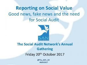 Reporting on Social Value Good news fake news