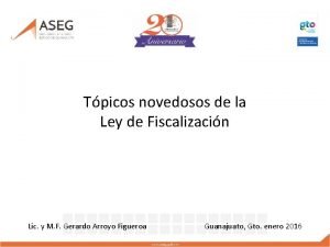 Tpicos novedosos de la Ley de Fiscalizacin Lic