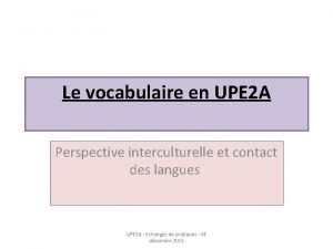 Le vocabulaire en UPE 2 A Perspective interculturelle