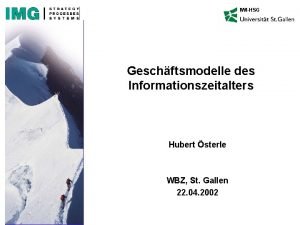 IWIHSG Geschftsmodelle des Informationszeitalters Hubert sterle WBZ St