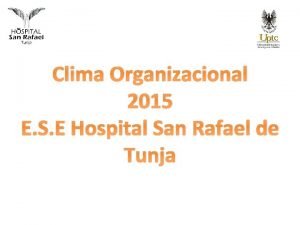 Clima Organizacional 2015 E S E Hospital San