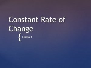 Constant Rate of Change Lesson 1 Marcus can