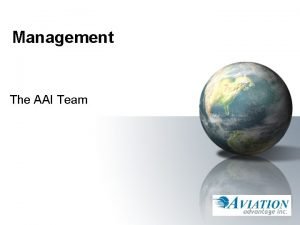 Management The AAI Team The Team Kent Elsbree