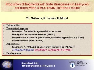 Production of fragments with finite strangeness in heavyion