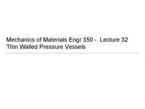 Mechanics of Materials Engr 350 Lecture 32 Thin