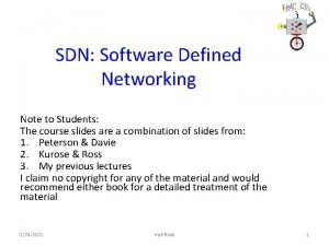 SDN Software Defined Networking Note to Students The