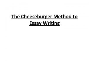 Cheeseburger method