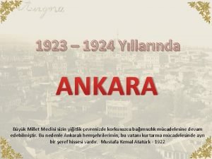 1923 1924 Yllarnda ANKARA Byk Millet Meclisi sizin