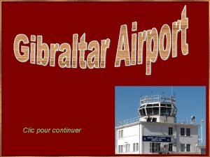 Clic pour continuer Gibraltar est lun des territoires