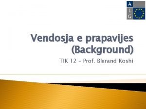 Vendosja e prapavijes Background TIK 12 Prof Blerand