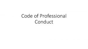 Code of Professional Conduct What is Professional Engineering