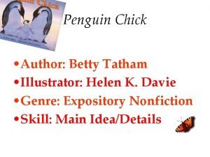 Penguin Chick Author Betty Tatham Illustrator Helen K