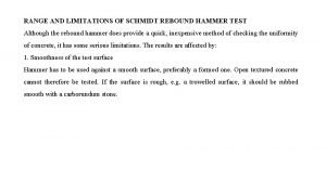 Limitations of rebound hammer test