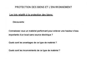 PROTECTION DES BIENS ET LENVIRONNEMENT Les lots relatifs