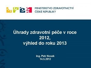 hrady zdravotn pe v roce 2012 vhled do