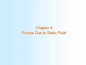 What is static fluid