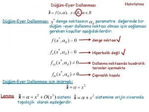 DmEyer Dallanmas Hatrlatma denge noktasnn parametre deerinde bir