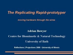 Replicating rapid prototyper