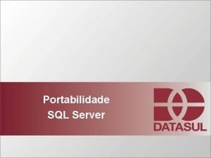 Portabilidade SQL Server Por que Portar ranking de