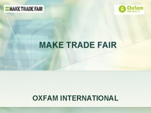Make trade fair oxfam
