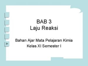 BAB 3 Laju Reaksi Bahan Ajar Mata Pelajaran