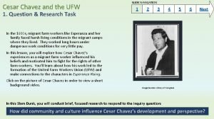 Cesar Chavez and the UFW 1 Question Research