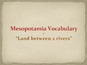 2 rivers of mesopotamia