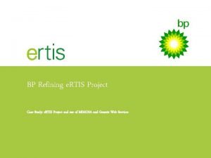 BP Refining e RTIS Project Case Study e