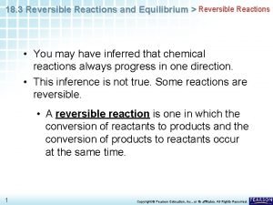 18 3 Reversible Reactions and Equilibrium Reversible Reactions