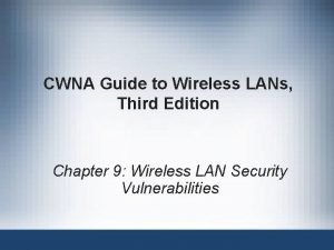 CWNA Guide to Wireless LANs Third Edition Chapter