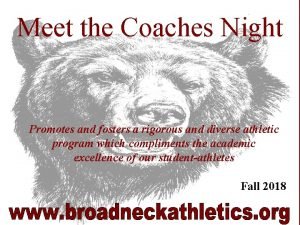Meet the Coaches Night Promotes and fosters a