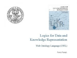 Logics for Data and Knowledge Representation Web Ontology