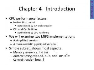 Instruction count is determined by isa and cpu hardware.