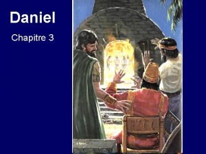 Daniel Chapitre 3 Daniel Introduction Jean 16 1