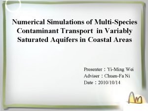 Numerical Simulations of MultiSpecies Contaminant Transport in Variably