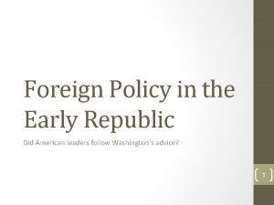Foreign policy in the early republic