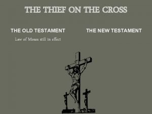 THE THIEF ON THE CROSS THE OLD TESTAMENT
