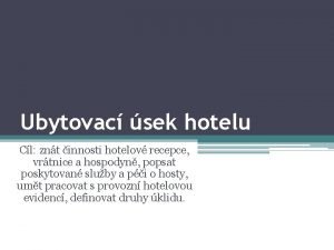 Ubytovac sek hotelu Cl znt innosti hotelov recepce