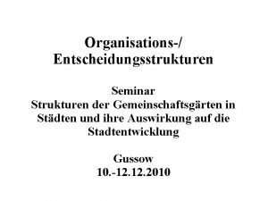 Organisations Entscheidungsstrukturen Seminar Strukturen der Gemeinschaftsgrten in Stdten