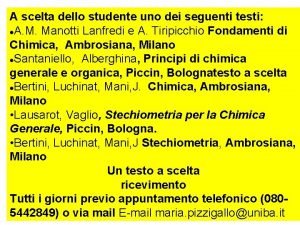 A scelta dello studente uno dei seguenti testi