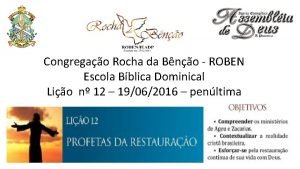 Congregao Rocha da Bno ROBEN Escola Bblica Dominical