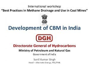 International workshop Best Practices in Methane Drainage and
