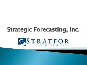 Strategic forecasting inc