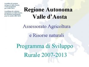 Regione Autonoma Valle dAosta Assessorato Agricoltura e Risorse