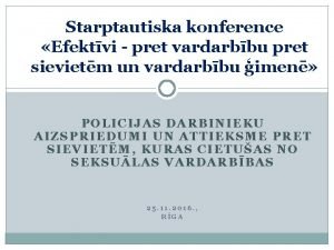 Starptautiska konference Efektvi pret vardarbbu pret sievietm un